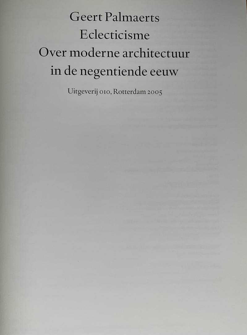 Palmaerts, Geert - Eclecticisme, Over moderne architectuur in de negentiende eeuw