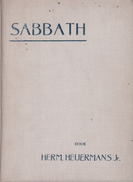 Heijermans Jr., Herm. - Sabbath. Eene studie