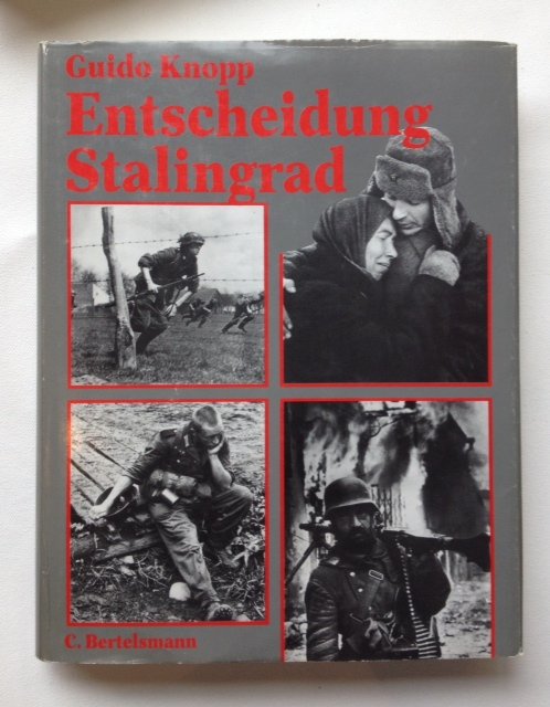 Knopp, G. - Entscheidung Stalingrad    Der verdammte Krieg