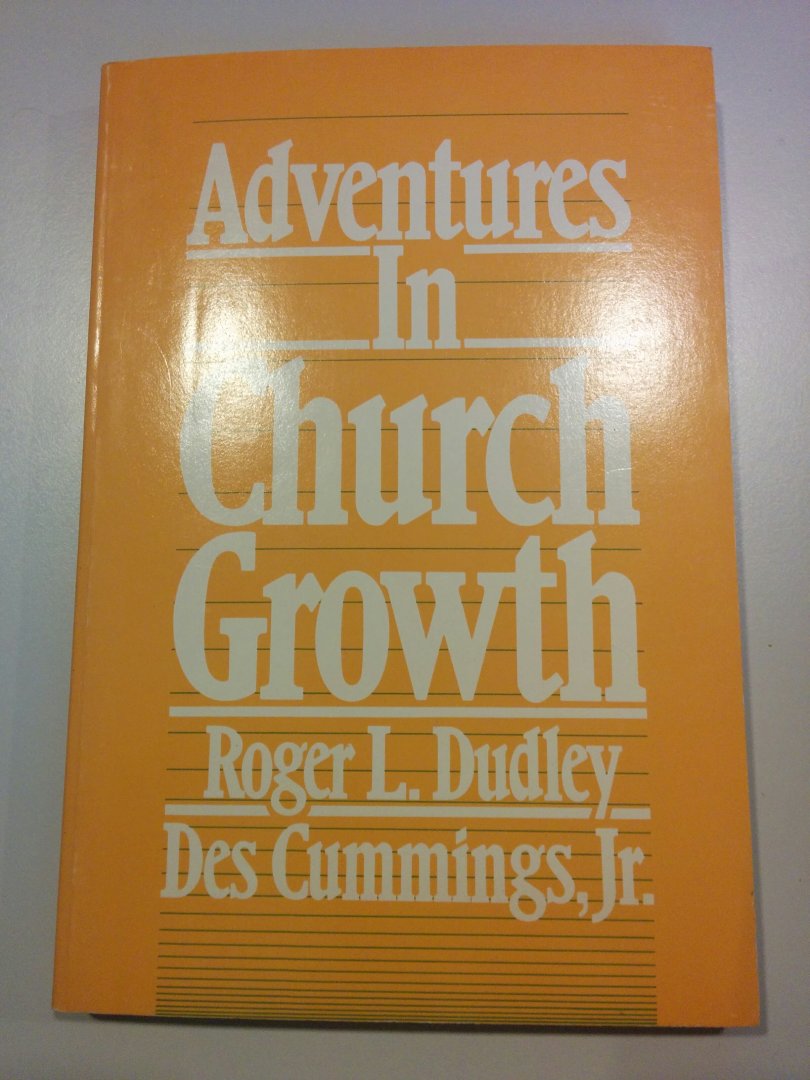 Dudley, L, Roger - Adventures in Church Growth
