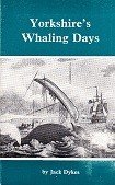 Jack Dykes - Yorkshire's Whaling Days
