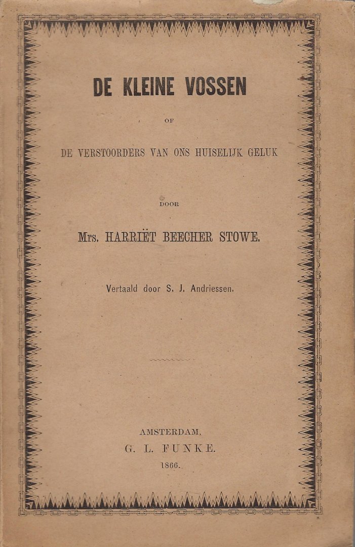 Mrs. Harriët Beecher Stowe (vertaling S.J. Andriessen) - De kleine vossen