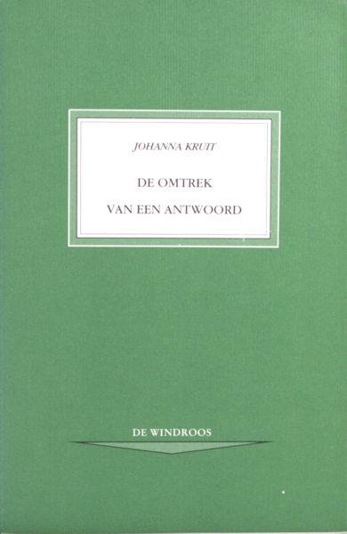 Kruit, Johanna. - De omtrek van een antwoord.