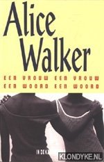 Walker, Alice - Een woord een vrouw, een woord een woord