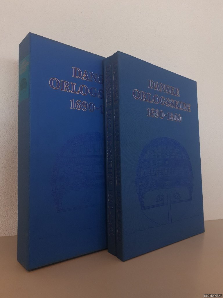Bjerg, Hans Christian & John Erichsen - Danske orlogsskibe 1690-1860: konstruktion og dekoration