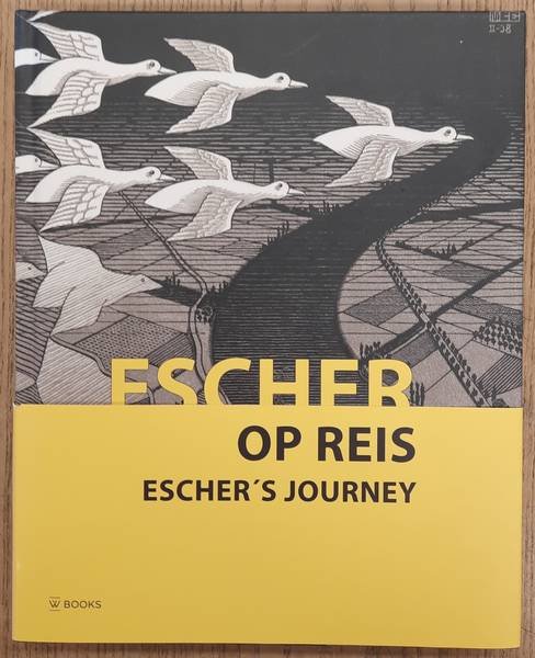 ESCHER - FREDERICO GIUDICEANDREA. - Escher op reis-Escher's Journey.