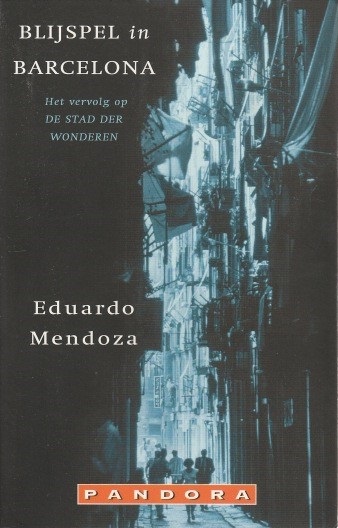 Eduardo Mendoza - Blijspel in Barcelona