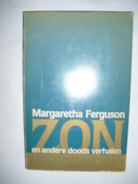Ferguson, Margaretha - Zon en andere doodsverhalen