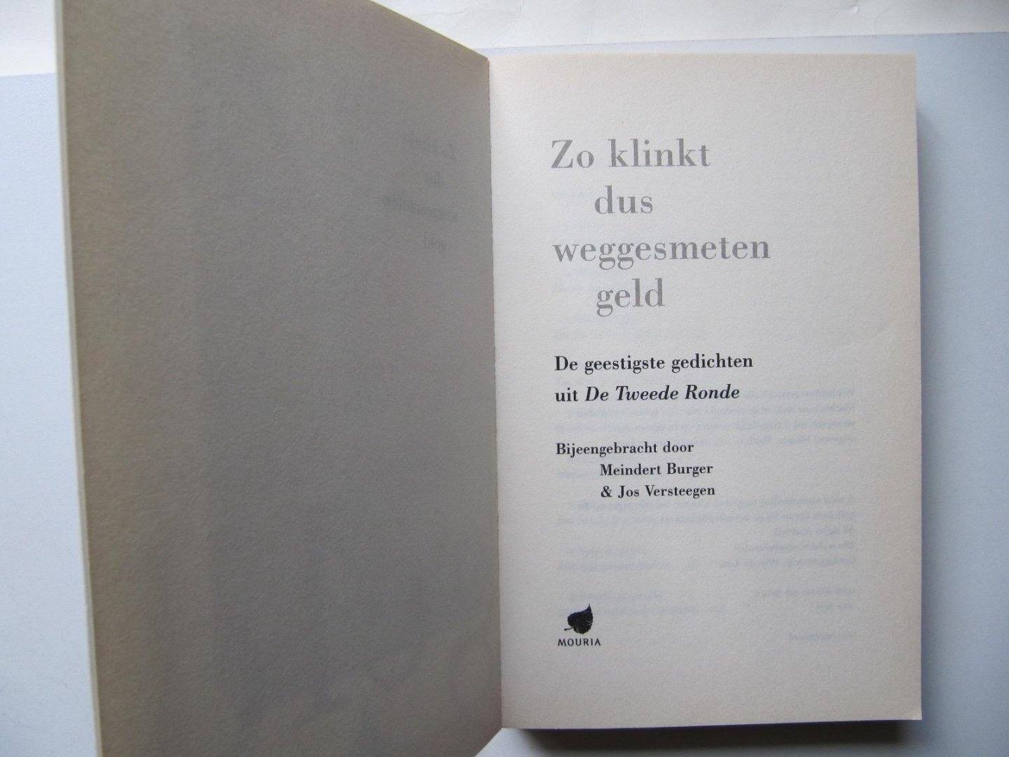 Meindert Burger & Versteegen, J - Zo klinkt dus weggesmeten geld / de geestigste gedichten