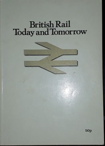  - [Brochure] British Rail today and tomorrow