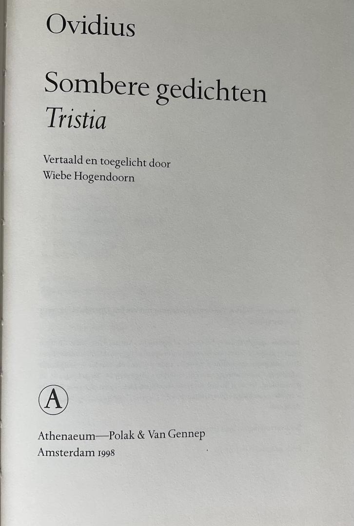 Ovidius - Sombere gedichten. Tristia. Vertaald en toegelicht door Wiebe Hogendoorn