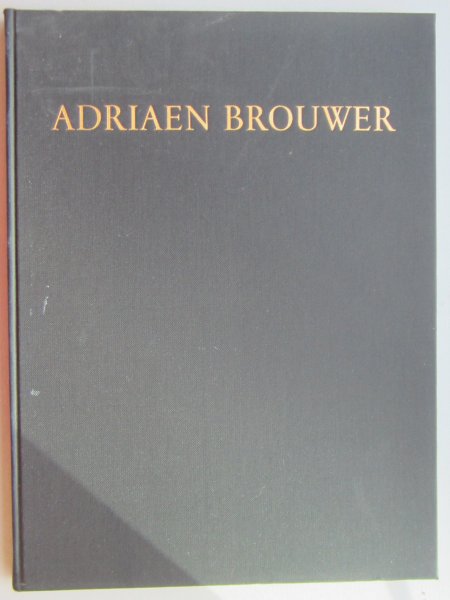 Knuttel, Gerard - Adriaen Brouwer. The master and his work
