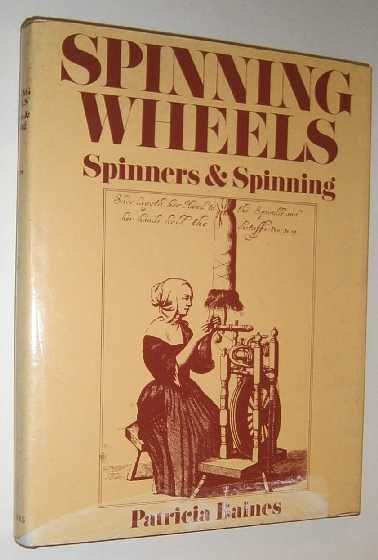 Baines, P. - Spinning wheels : spinners and spinning.