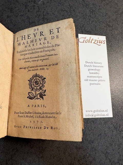 Marconville, Jean de / Jean Dallier / Plutarchus - De l'heur et malheur de mariage. Ensemble les loix connubiales de Plutarque traduictes en Francois.