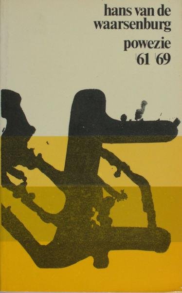Waarsenburg, Hans van de. - Eenenzestig - negenenzestig - powezie.