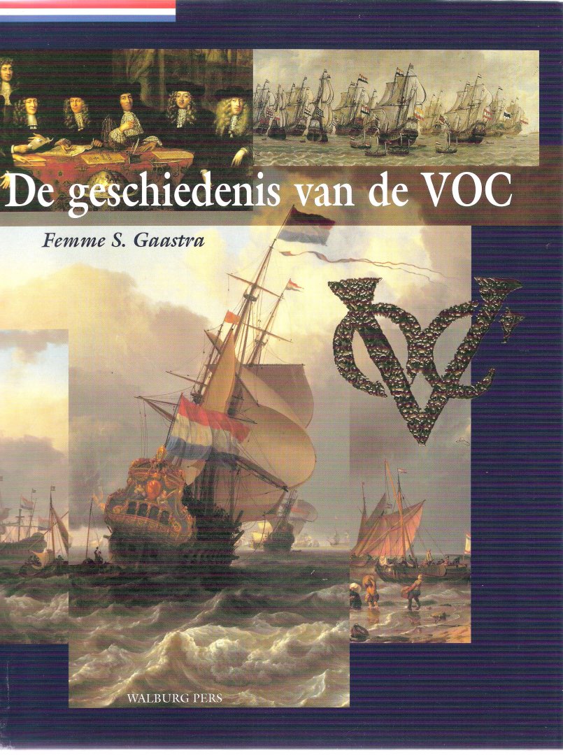 Gaastra, Femme S, - De geschiedenis van de VOC
