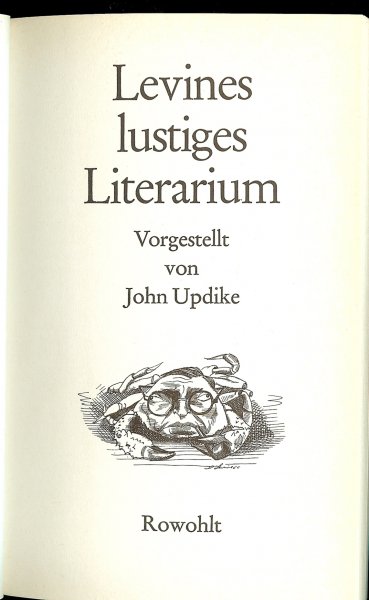 Updyke, John Vorwort & Levine David tekeningen - Levines lustiges Literarium  .. Karikaturen van Bekende Wereldburgers