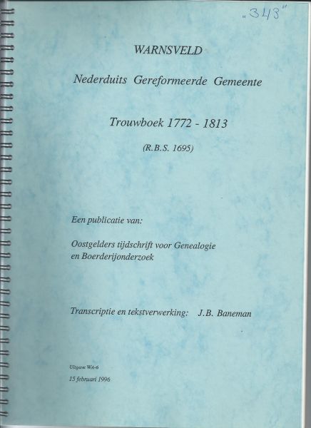 Baneman, J.B. - Warnsveld - Nerderduitsch Gereformeerde Gemeente - Trouwboek 1772 - 1813 (R.B.S. 1695)