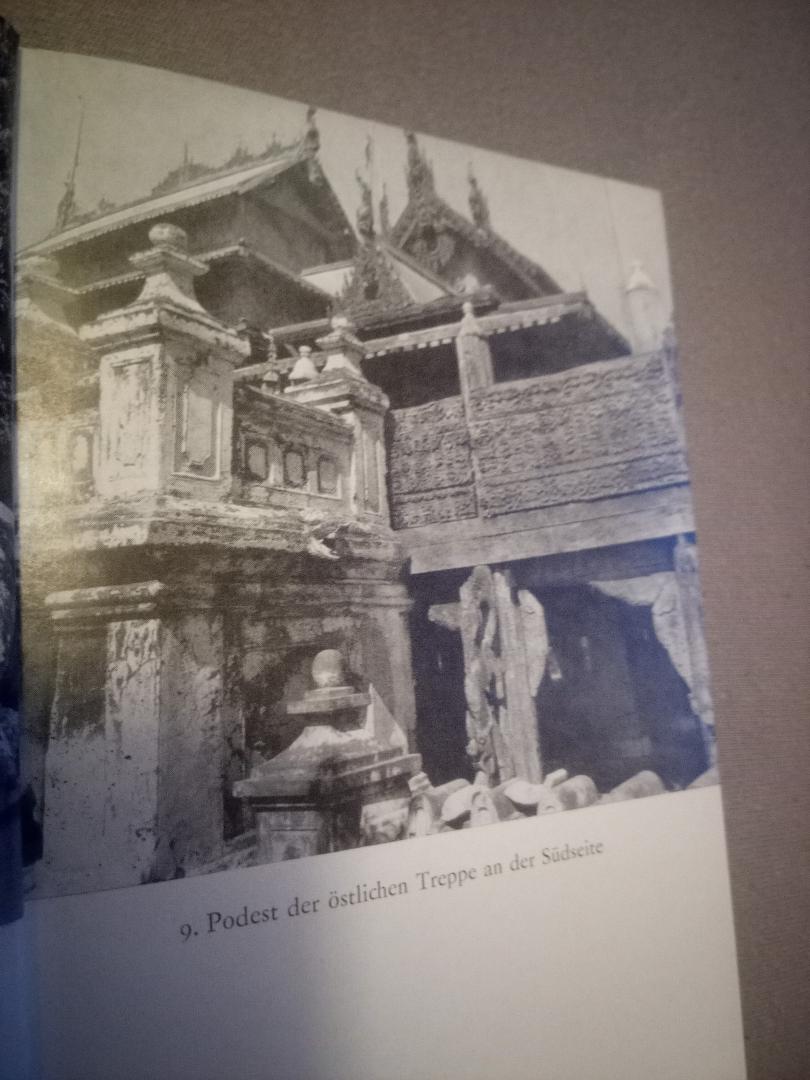 40 bildtafeln Herausgegeben von Annemarie Esche - Das goldene kloster zu Mandalay