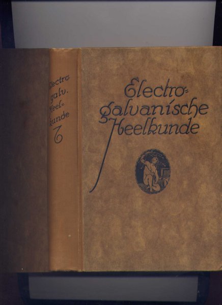 H.H. Doktoren Wolhlmuth Verlag Furtwangen-Schwarzwald - Electro-Galvanische Heelkunde - een handboek voor zelfbehandeling ten behoeve van zieken en gezonden