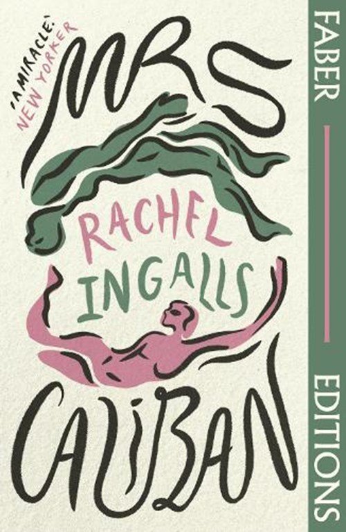 Rachel Ingalls - Mrs Caliban (Faber Editions)