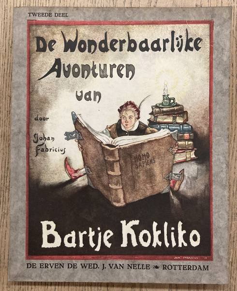 FABRICIUS, JOHAN. - De wonderlijke avonturen van Bartje Kokliko. Tweede Deel.