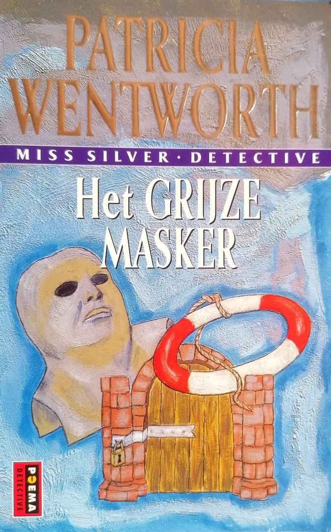 Wentworth , Patricia . [ ISBN 9789024538898 ] 1510 - 025 ) Miss Silver Detective . ( het Grijze Masker. ) Poema Reeks .