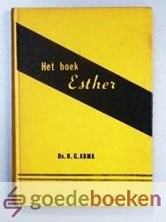 Abma, ds. H.G. - Het boek Esther --- 35 overdenkingen Serie Banierbibliotheek