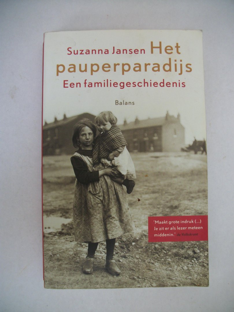 Jansen, Suzanna - Het pauperparadijs / Een familiegeschiedenis