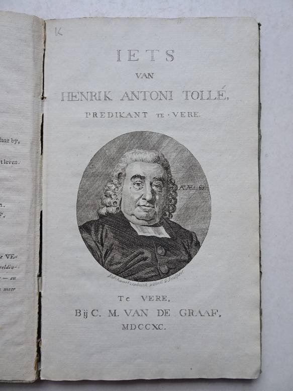 Tollé, H.A. - Iets van Henrik Antoni Tollé, Predikant te Vere.