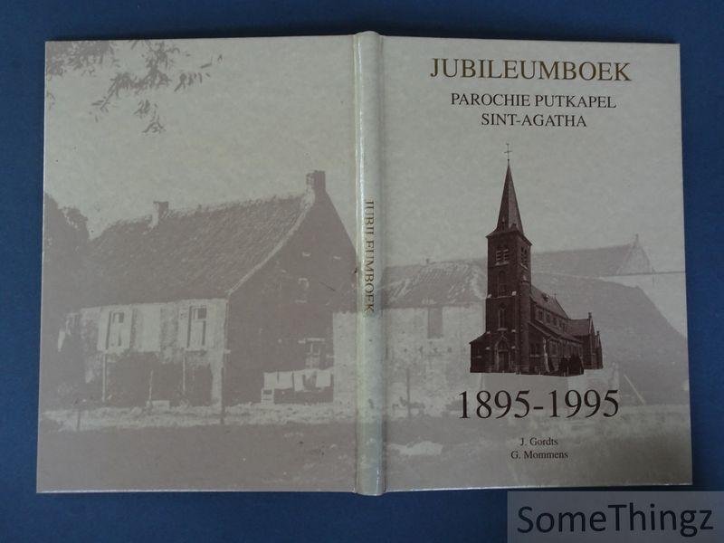 Gordts, Julien / Mommens, G. - Jubileumboek parochie Putkapel Sint-Agatha 1895-1995.