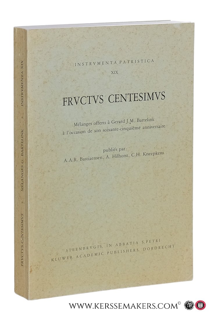 Bastiaensen, A.A.R., A. Hilhorst, C.H. Kneepkens. - Fructus Centesimus. Mélanges offerts à Gerard J.M. Bartelink à l'occasion de son soixante-cinquième anniversaire.