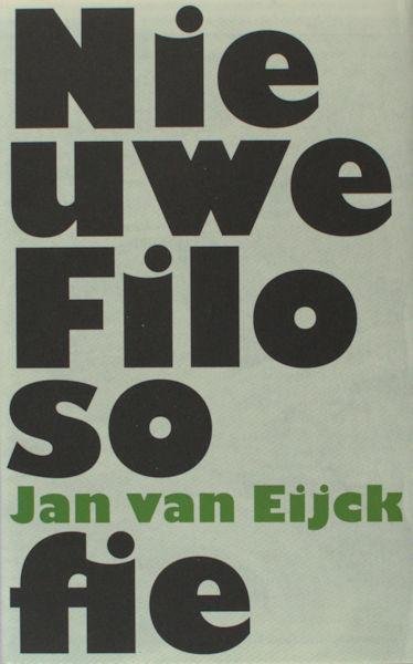 Eijck, Jan van. - Nieuwe filosofie.