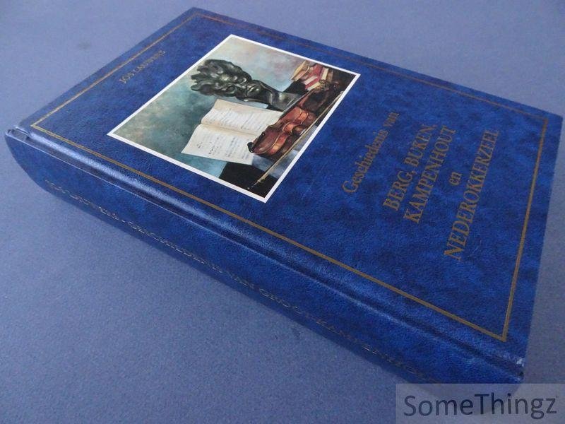 Lauwers, Jos. - Geschiedenis van Berg, Buken, Kampenhout en Nederokkerzeel.