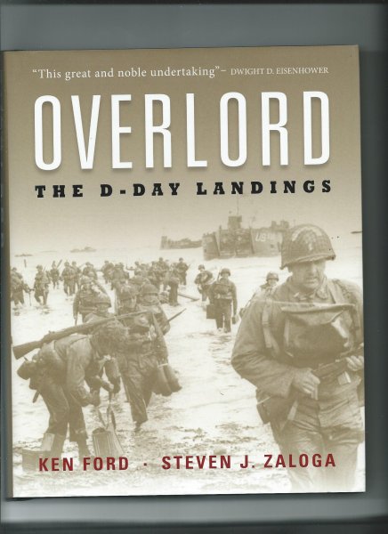 Ford, Ken, Steven J. Zaloga - Overlord. The D-Day Landings