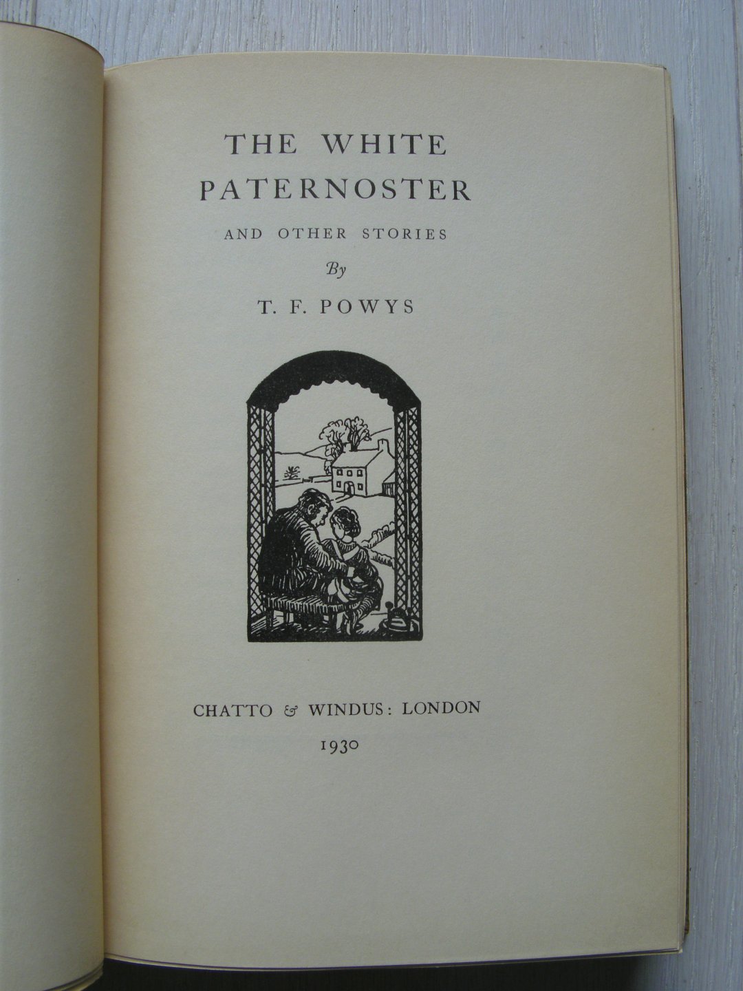 Powys Theodore Francis - The white paternoster and other stories (Photo's)