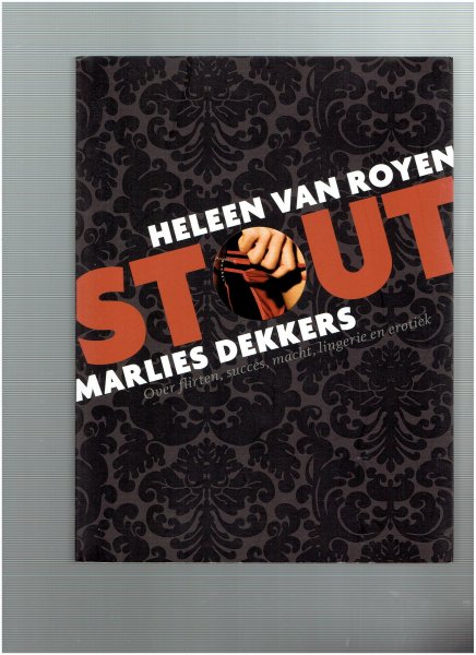 Royen, Heleen van / Dekkers, M.  Dekkers, M. - STOUT