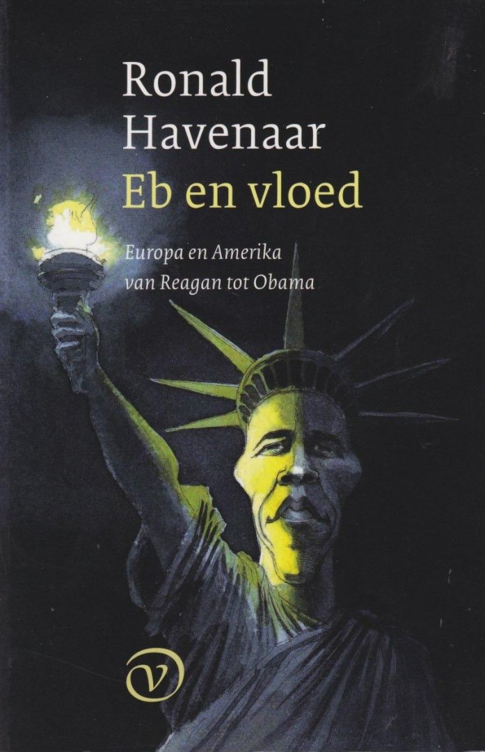 Havenaar, R. - Eb en vloed: Europa en Amerika van Reagan tot Obama