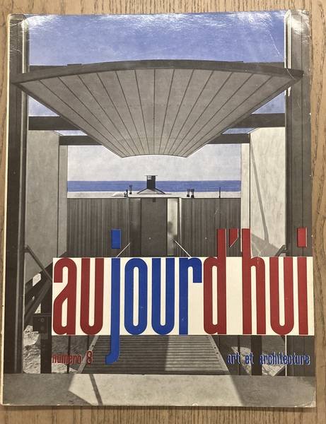 AUJOUR D'HUI - ART ET ARCHITECTURE. & BLOC, ANDRÉ [DIRECTEUR] - Aujourd'hui - Art et Architecture No  8, Juin 1956.  [Keywords:] Hilton et pasmore / Fritz Glarner / Prampolini / La Biennale de Venice / Villa Giulia a Rome / Roberto Burle Marx / etc