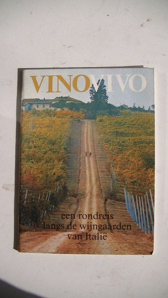 Avort, Rien van der; Illustrator : Ireland, Sandra - Vinovivo. Een rondreis langs de wijngaarden van Italië