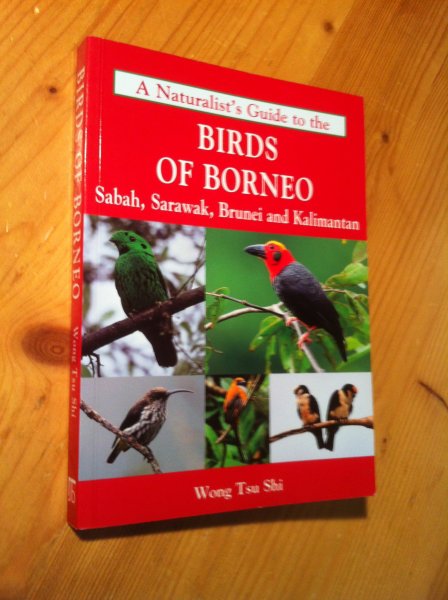 Tsu Shi, Wong - Birds of Borneo, Sabah, Brunei and Kalimantan