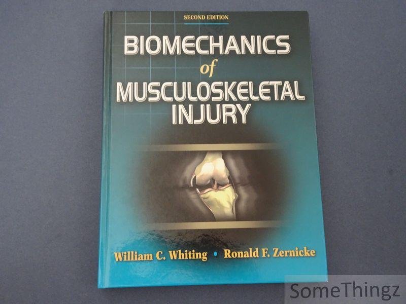 William C. Whiting, Ronald F. Zernicke. - Biomechanics of Musculoskeletal Injury.
