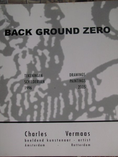 Hillesum, Etty / C.J.Vermaas - Charles Vermaas.  - Back Ground Zero - beeldend kunstenaar-artist- Amsterdam-Rotterdam