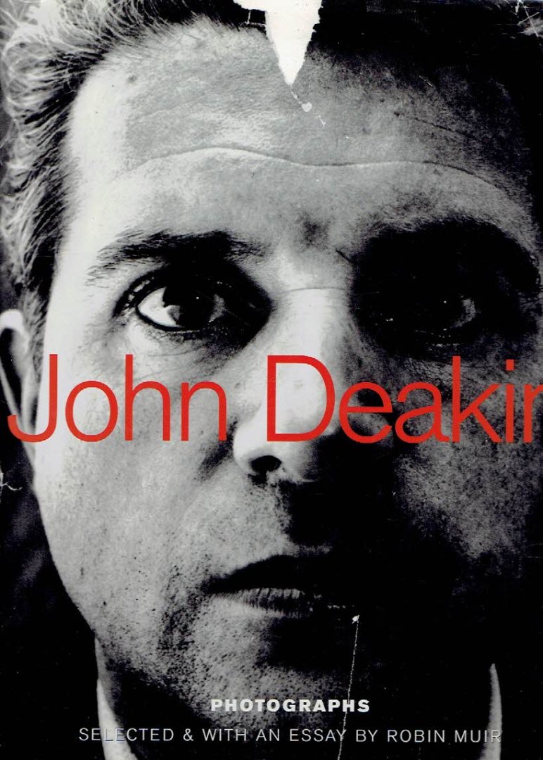 DEAKIN, John - Robin MUIR - John Deakin Photographs - Selected & with an essay by Robin Muir.