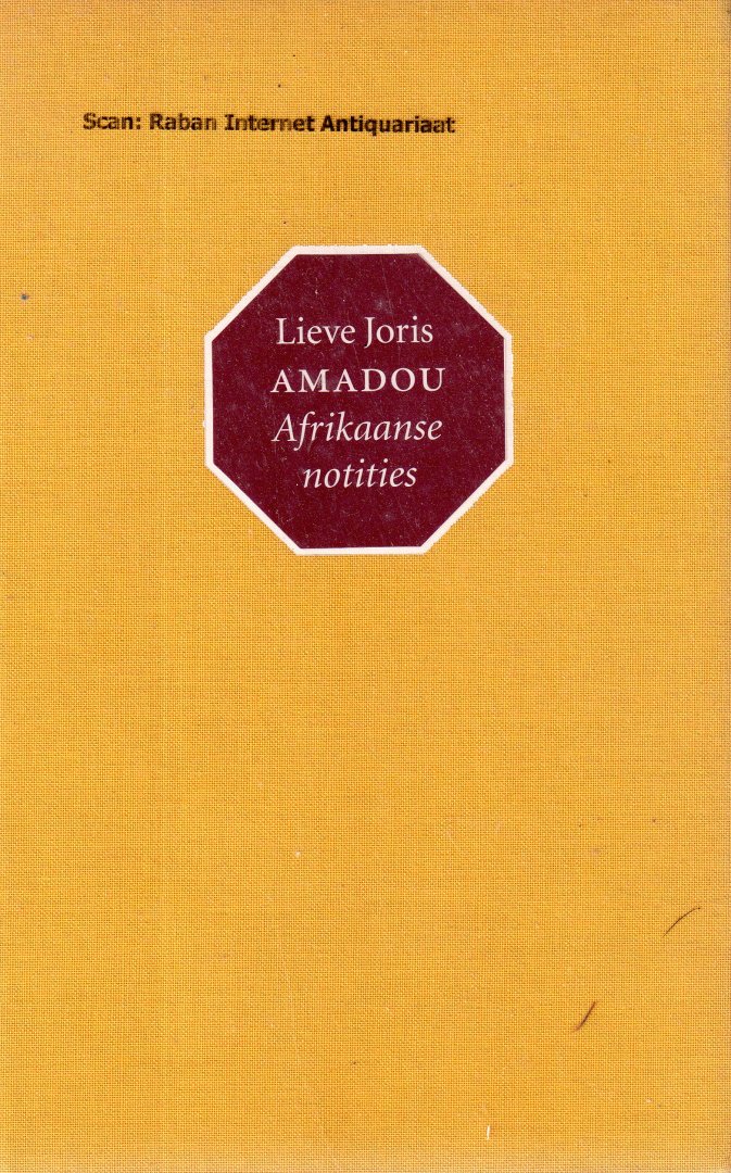Joris, Lieve - Amadou. Afrikaanse notities