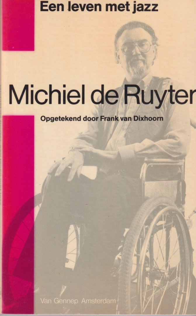 Ruyter, Michiel de - Michiel de Ruyter, een leven met jazz