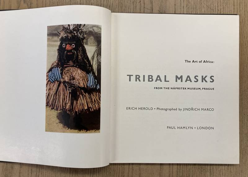 HEROLD, ERICH. - Tribal Masks from the Náprstek Museum, Prague.The art of Africa.
