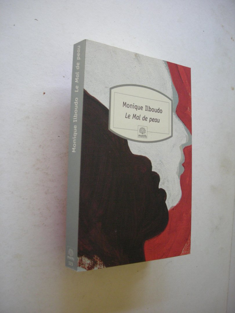 Ilboudo, Monique (Burkina Faso) - Le Mal de Peau ( (2 femmes confrontees au colonisateur blanc)