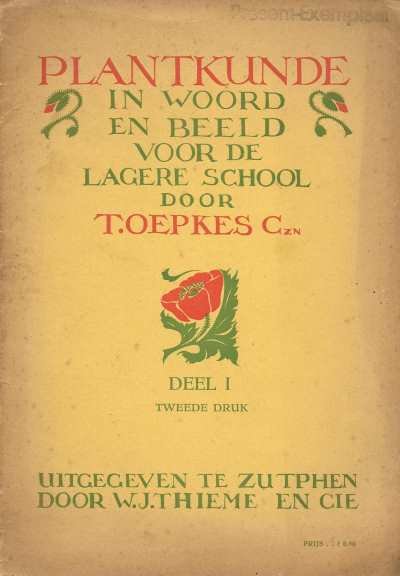 T. Oepkes Czn. - Plantkunde in woord en beeld voor de Lagere School