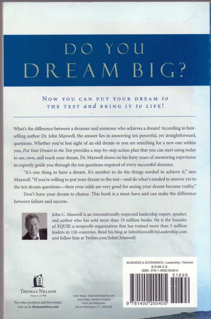 Maxwell, John C.(ds1239) - Put Your Dream to the Test. 10 Questions That Will Help You See It and Seize It